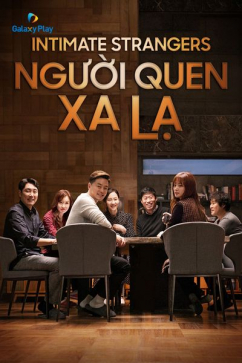 Người Quen Xa Lạ