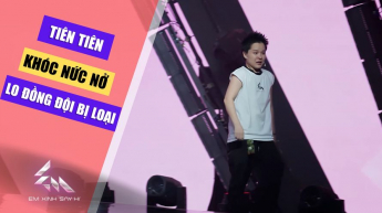 Tiên Tiên Khóc Nức Nở Lo Đồng Đội Bị Loại_EXSH