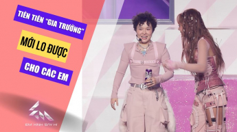 Tiên Tiên "Gia Trưởng" Mới Lo Được Cho Các Em_EXSH