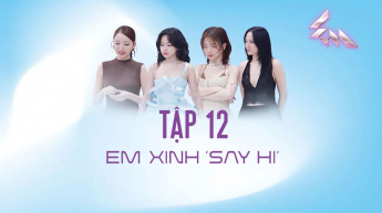 Em Xinh Say Hi - Tập 12 - Châu Bùi Đáp Trả Phương Ly, Nghi Vấn Tình Chị Em Rạn Nứt