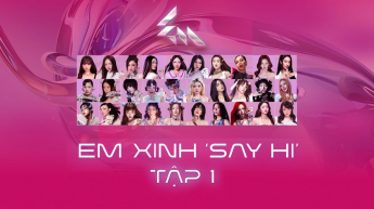 Em Xinh Say Hi - Tập 1 -  “Đã Xinh Lại Còn Thông Minh” tỏa sáng, “AAA” phản đòn – Cú hit gọi tên ai?