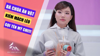 Bà Chúa Ăn Vặt Kiêm Mách Lẻo Gọi Tên Mỹ Chi_EXSH