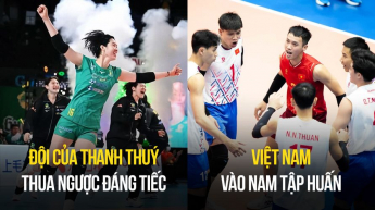CLB của Thanh Thúy thua ngược đáng tiếc, tuyển nam Việt Nam vào phía Nam tập huấn