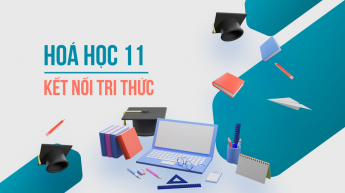 Hóa học - Lớp 11 - Bộ sách Kết nối tri thức